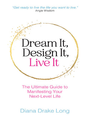 cover image of Dream It, Design It, Live It